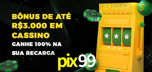 pix99 melhor bônus de depósito